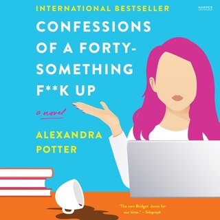 Front cover_Confessions of a Forty-Something F**k Up