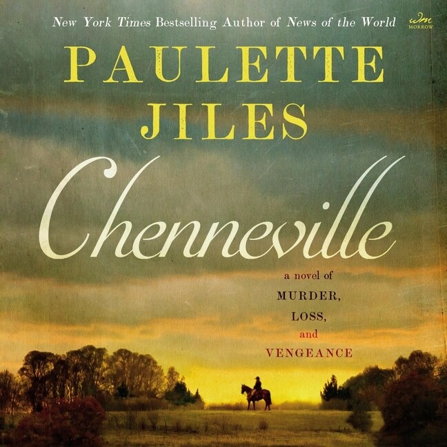 Chenneville: A Novel of Murder, Loss, and Vengeance