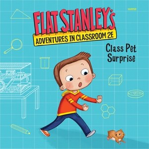 Couverture_Flat Stanley's Adventures in Classroom 2E #1: Class Pet Surprise