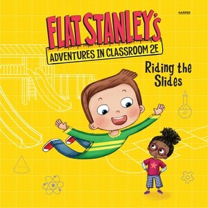 Front cover_Flat Stanley's Adventures in Classroom 2E #2: Riding the Slides