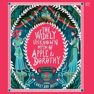Couverture_The Widely Unknown Myth of Apple & Dorothy