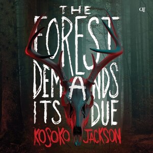 Couverture_The Forest Demands Its Due