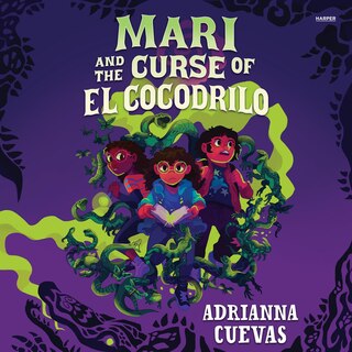 Front cover_Mari and the Curse of El Cocodrilo
