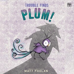 Front cover_Trouble Finds Plum!