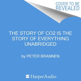 Front cover_The Story of CO2 Is the Story of Everything