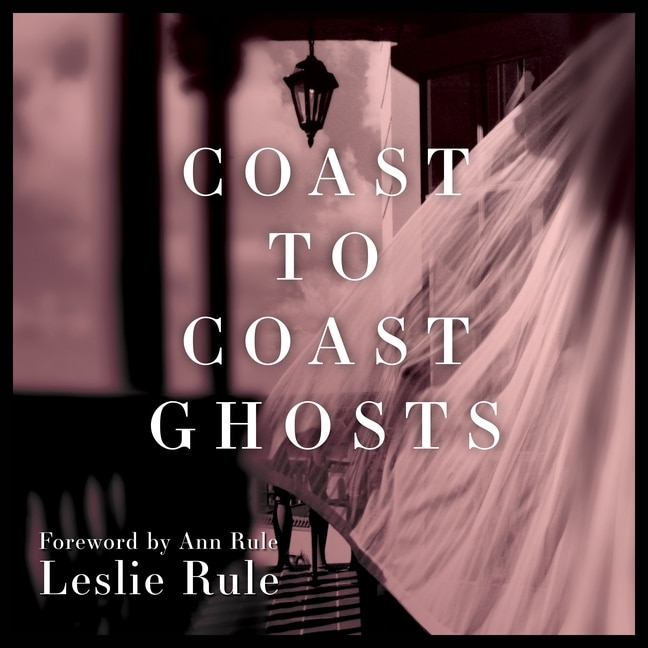 Front cover_Coast to Coast Ghosts