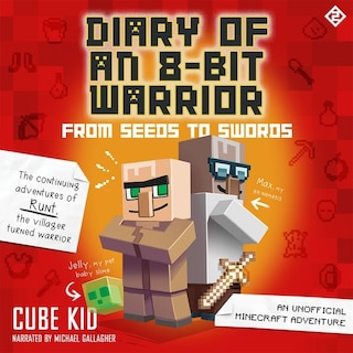 Front cover_Diary of an 8-Bit Warrior: From Seeds to Swords