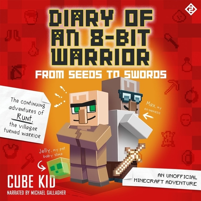 Couverture_Diary of an 8-Bit Warrior: From Seeds to Swords