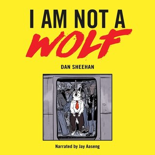 Front cover_I Am Not a Wolf