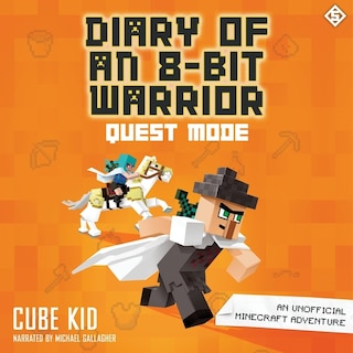 Couverture_Diary of an 8-Bit Warrior: Quest Mode
