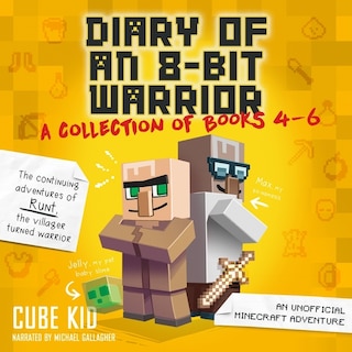 Front cover_Diary of an 8-Bit Warrior Collection: Books 4–6