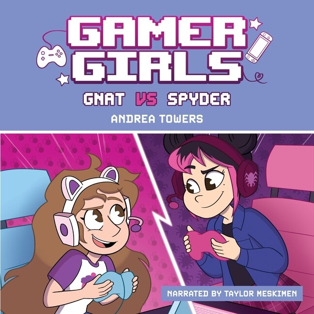 Couverture_Gamer Girls: Gnat vs. Spyder