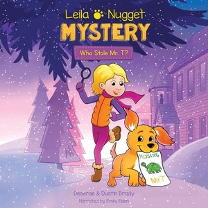 Front cover_Leila & Nugget Mystery: Who Stole Mr. T?