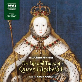 Front cover_The Life and Times of Queen Elizabeth I