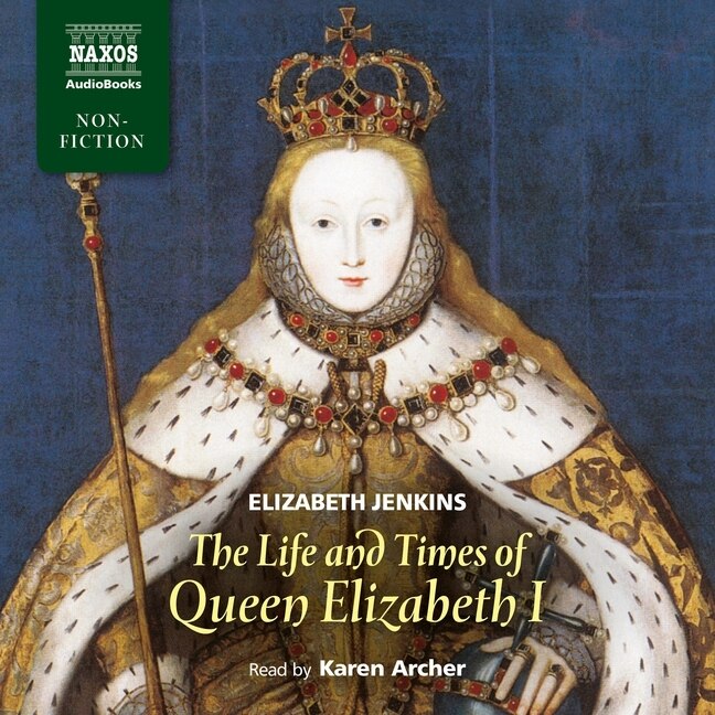Front cover_The Life and Times of Queen Elizabeth I