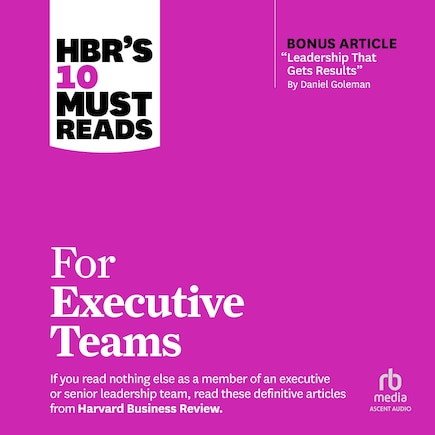 HBR's 10 Must Reads for Executive Teams