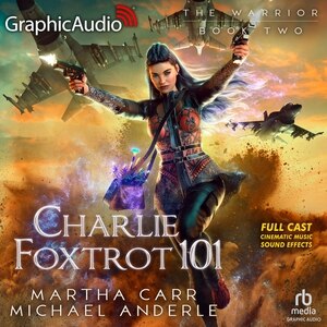 Couverture_Charlie Foxtrot 101 [Dramatized Adaptation]