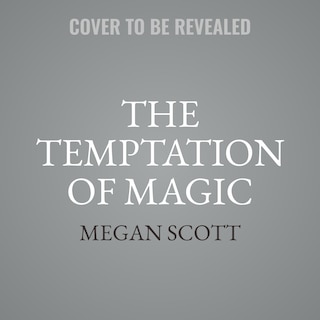 The Temptation of Magic