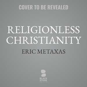 Religionless Christianity: God's Answer to Evil