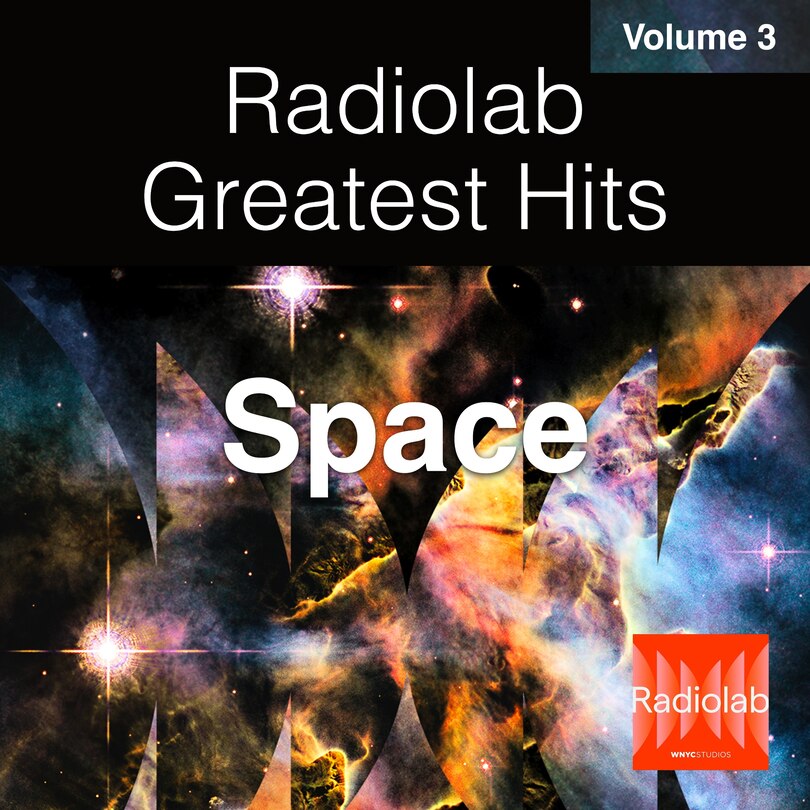 Front cover_Radiolab Greatest Hits, Vol. 3