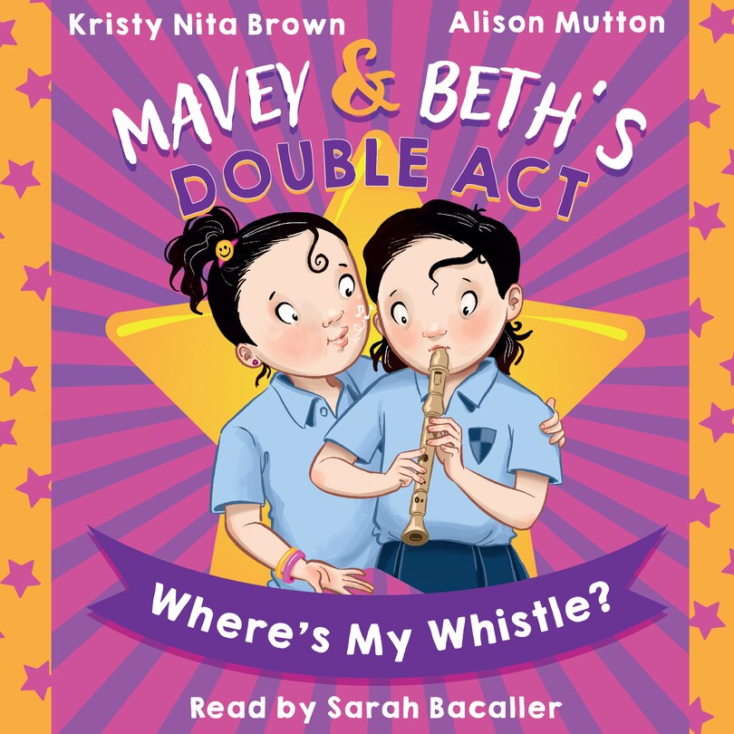 Couverture_Mavey & Beth’s Double Act: Where’s My Whistle?