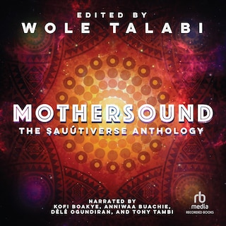 Mothersound: The Sauútiverse Anthology