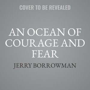 Couverture_An Ocean of Courage and Fear