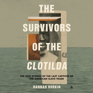 Front cover_The Survivors of the Clotilda
