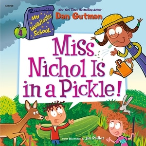 Front cover_My Weirdtastic School #4: Miss Nichol Is in a Pickle!