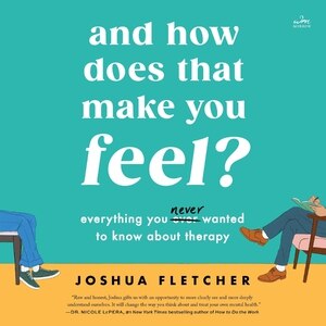 Front cover_And How Does That Make You Feel?