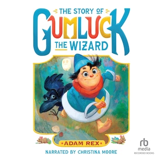 Couverture_The Story of Gumluck the Wizard: Book One