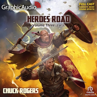Heroes Road: Volume Three (2 of 3) [Dramatized Adaptation]: Heroes Road 3
