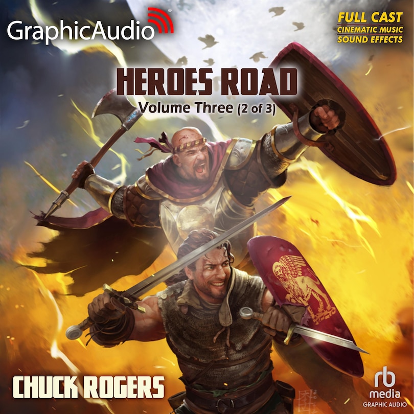 Heroes Road: Volume Three (2 of 3) [Dramatized Adaptation]: Heroes Road 3