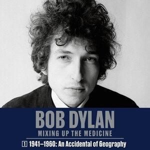 Front cover_Bob Dylan: Mixing Up the Medicine, Vol. 1