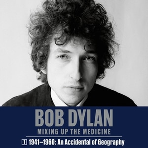 Front cover_Bob Dylan: Mixing Up the Medicine, Vol. 1