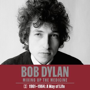 Front cover_Bob Dylan: Mixing Up the Medicine, Vol. 2