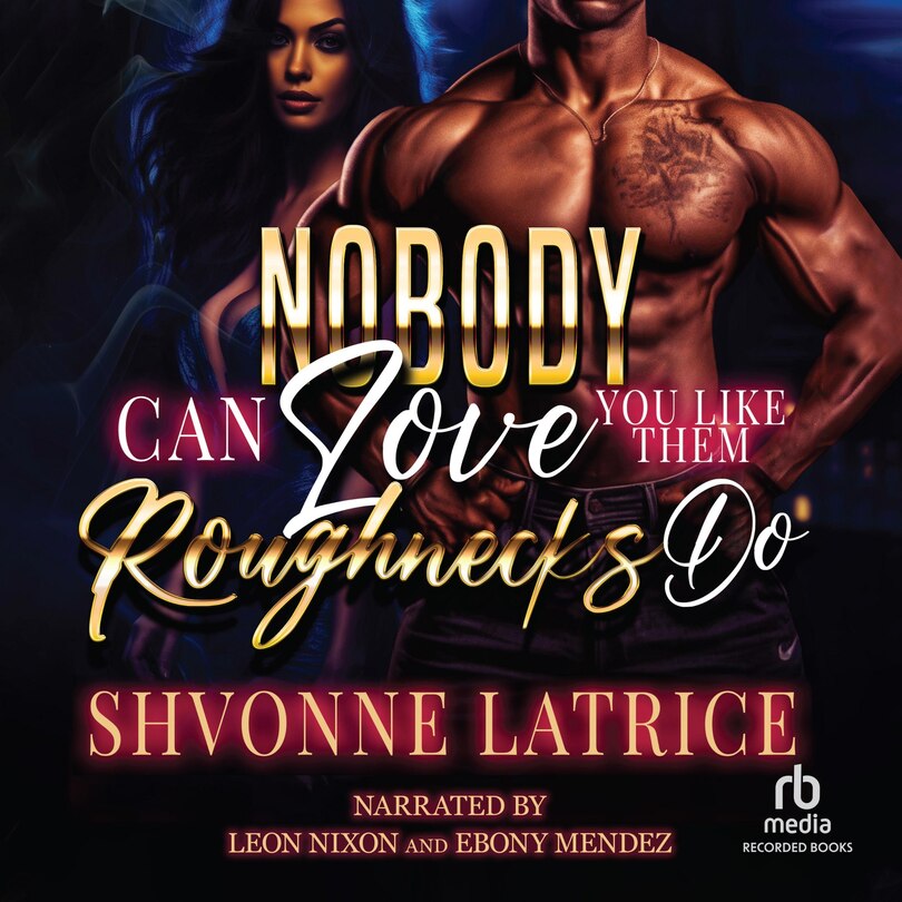 Front cover_Nobody Can Love You Like Them Roughnecks Do