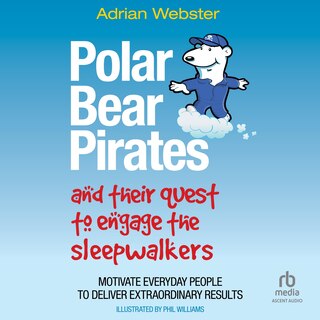 Couverture_Polar Bear Pirates and Their Quest to Engage the Sleepwalkers