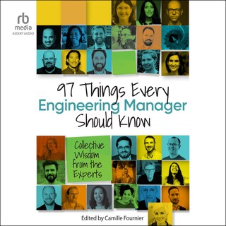 Front cover_97 Things Every Engineering Manager Should Know