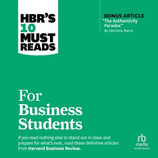 Front cover_HBR's 10 Must Reads for Business Students