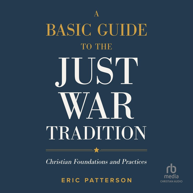 Front cover_A Basic Guide to the Just War Tradition