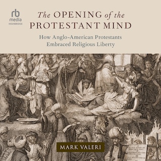 Front cover_The Opening of the Protestant Mind