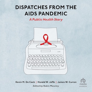 Couverture_Dispatches from the AIDS Pandemic