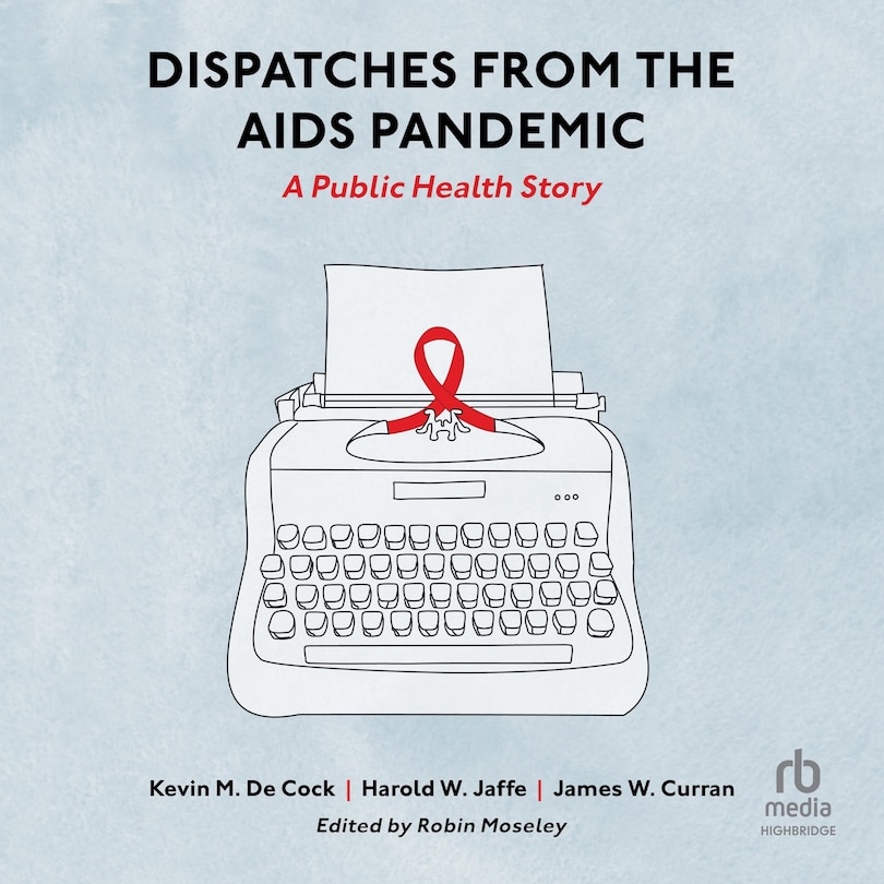 Couverture_Dispatches from the AIDS Pandemic