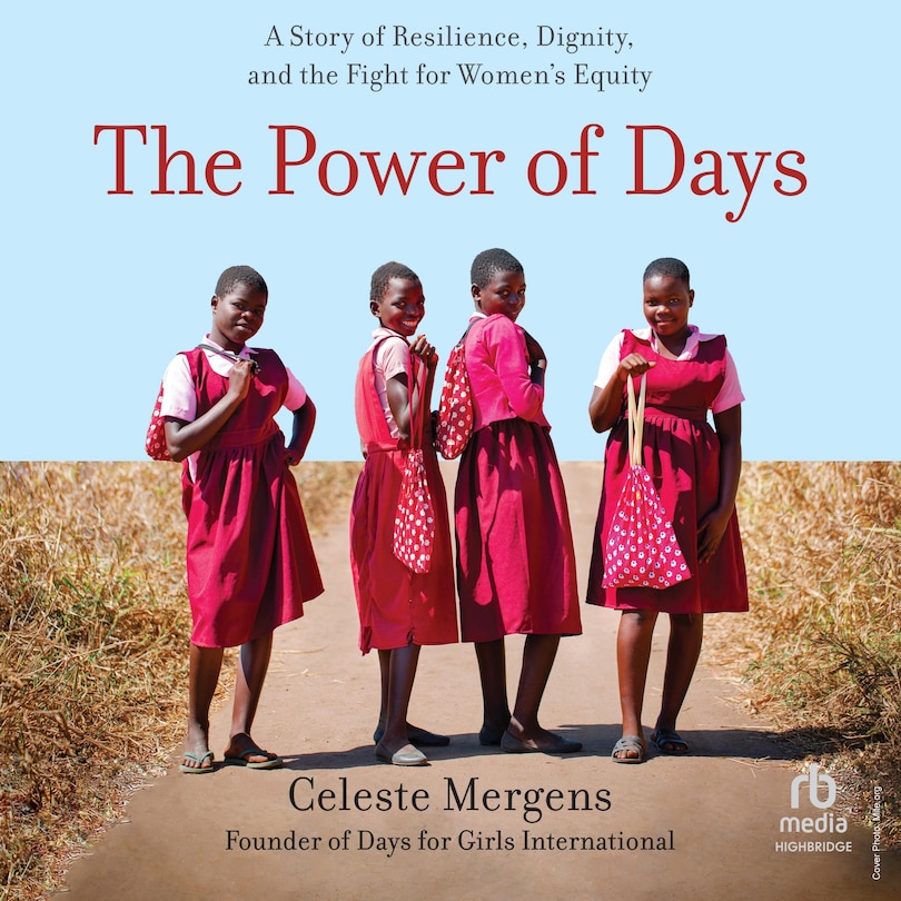 The Power of Days: A Story of Resilience, Dignity, and the Fight for Women's Equity