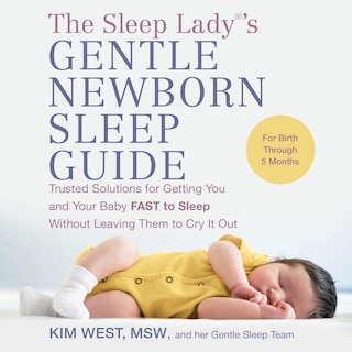 Couverture_The Sleep Lady®'s Gentle Newborn Sleep Guide
