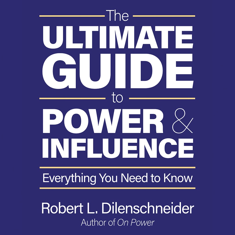 Front cover_The Ultimate Guide to Power and Influence