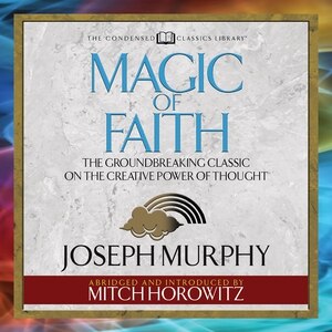 Front cover_Magic of Faith (Condensed Classics)