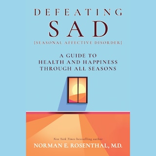 Couverture_Defeating SAD (Seasonal Affective Disorder)