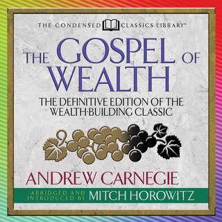 Couverture_The Gospel of Wealth (Condensed Classics)